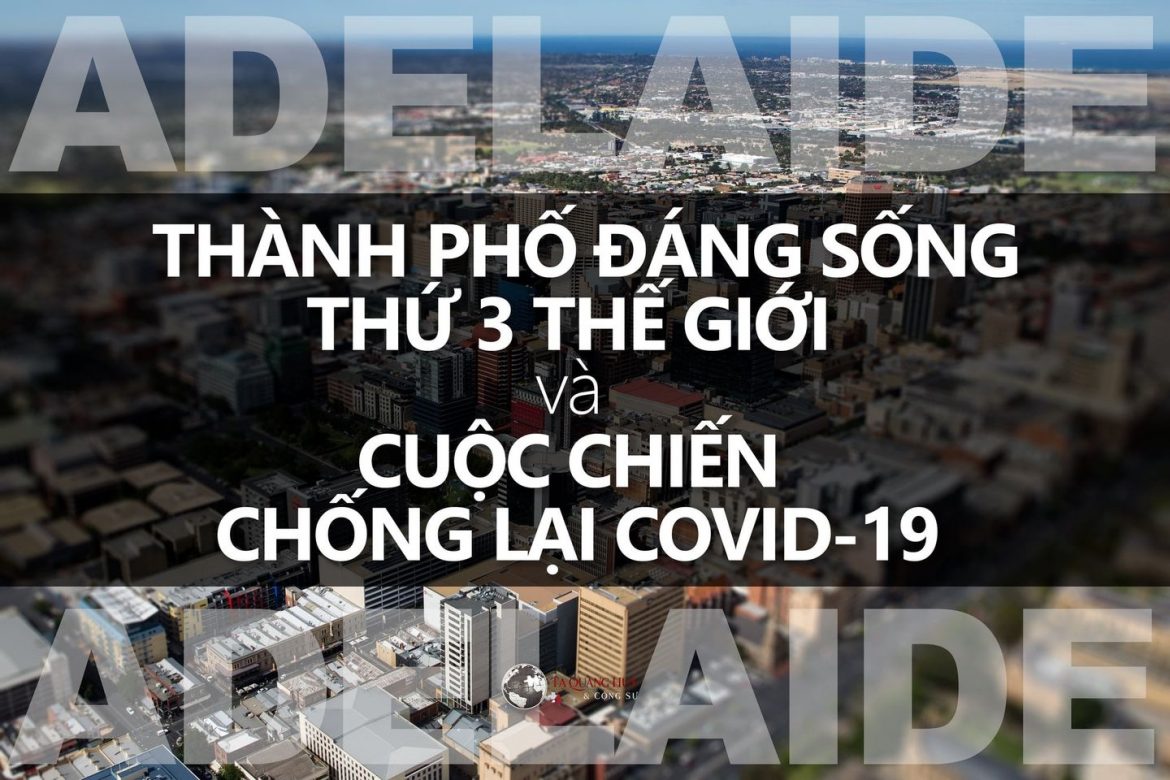 Adelaide – thành phố đáng sống thứ 3 thế giới và cuộc chiến chống lại COVID-19
